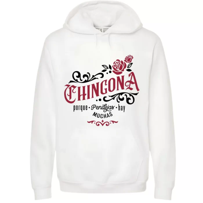 Chingona - Hoodie Blanca