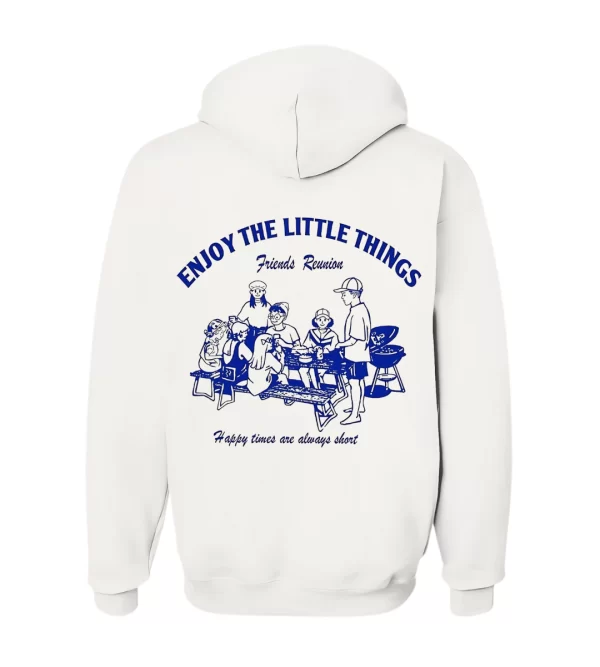 Enjoy Little Things - Hoodie Blanca