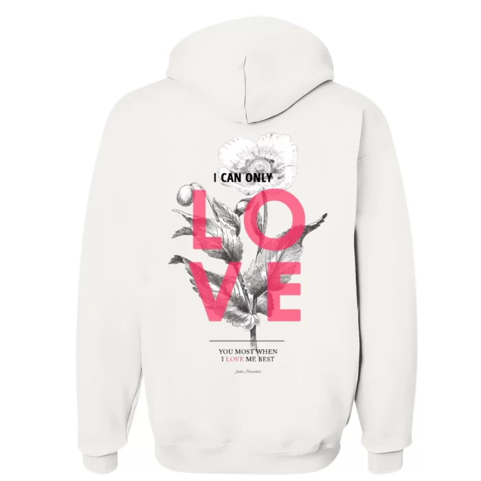 I can Only Love - Hoodie Blanca