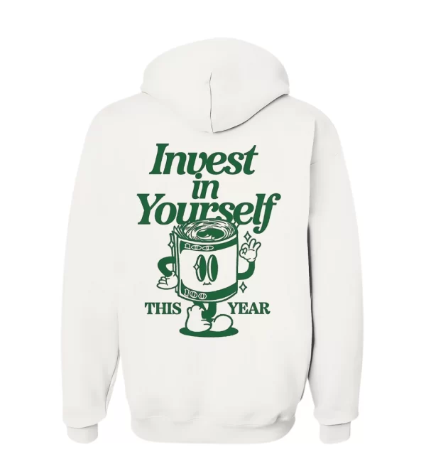 Invest In Yourself - Hoodie Blanca