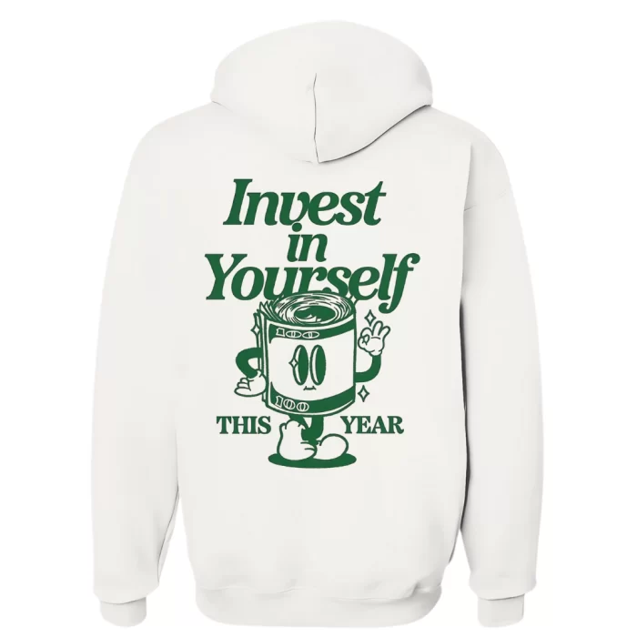 Invest In Yourself - Hoodie Blanca