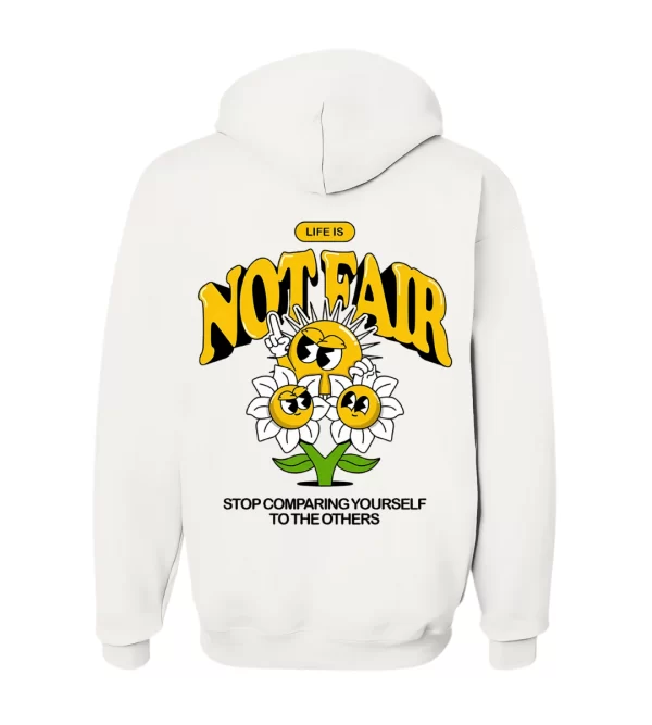 Life is Not Fair - Hoodie Blanca