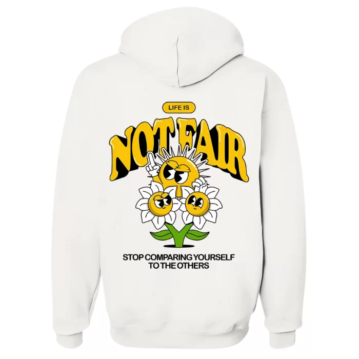 Life is Not Fair - Hoodie Blanca