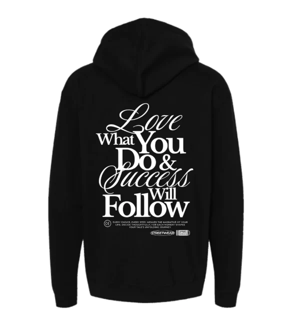 Love What You Do - Hoodie Negra