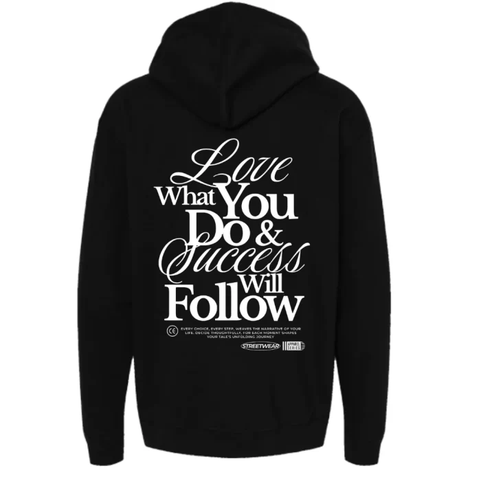 Love What You Do - Hoodie Negra