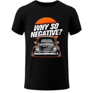 Playera Why So Negative Vocho