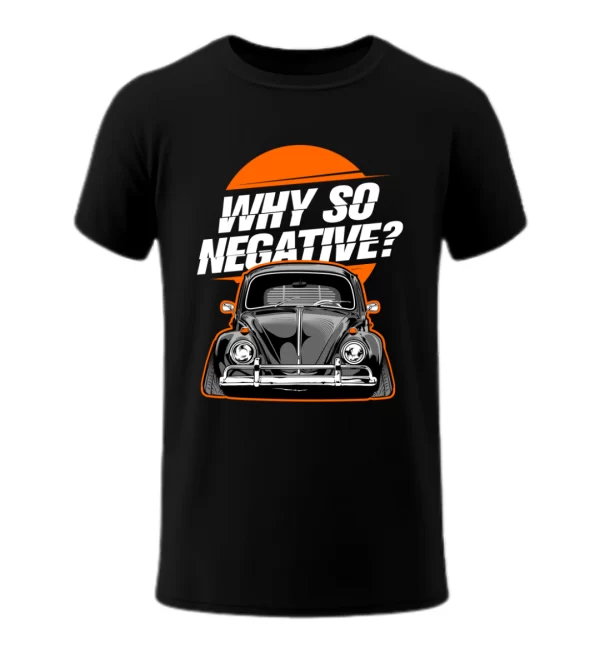 Playera Why So Negative Vocho