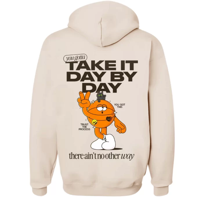 Take It Day By Day - Hoodie Nude