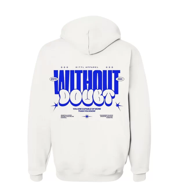 Without Doubt - Hoodie Blanca
