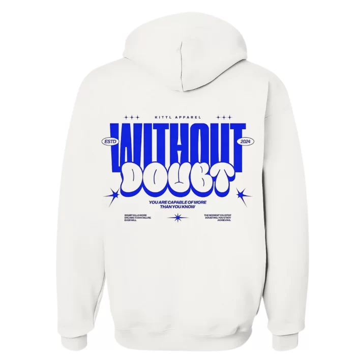 Without Doubt - Hoodie Blanca