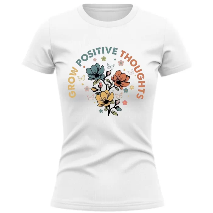 grow positive thoughts