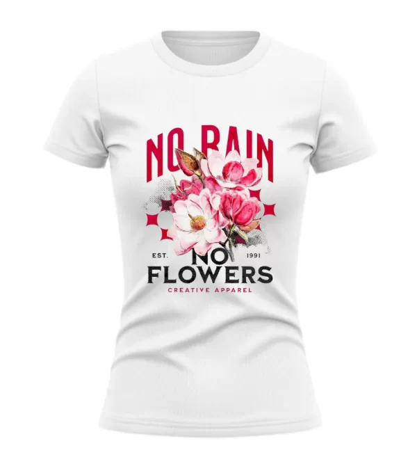 No rain no flowers