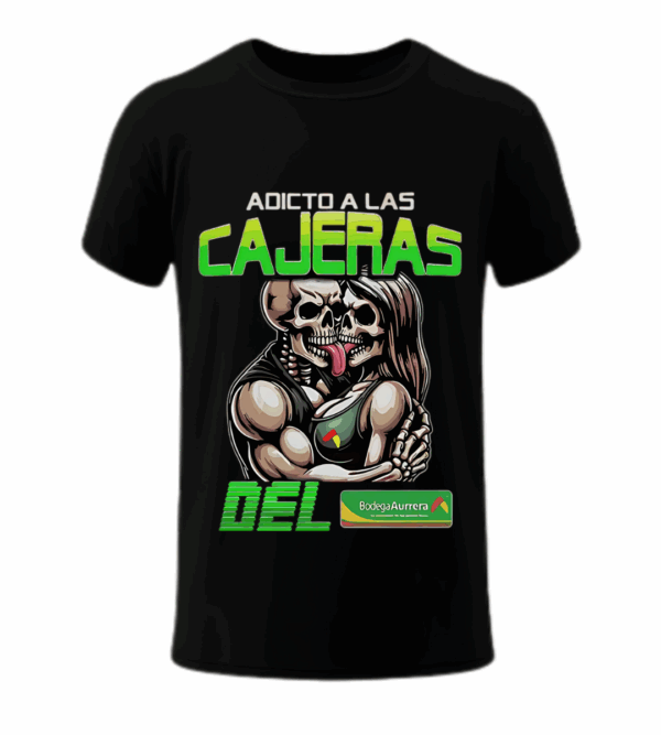 Adicto a las cajeras del Bodega Aurrera - Playera
