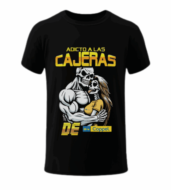 Adicto a las cajeras del Coppel - Playera