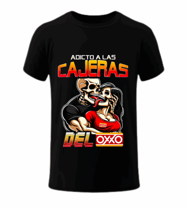 Adicto a las cajeras del Oxxo - Playera