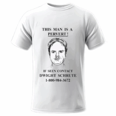 Dwight Schrute Pervert! - Playera