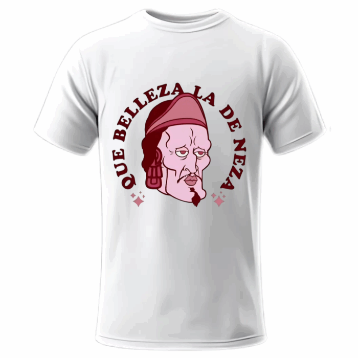 Que Belleza la de Neza - Playera
