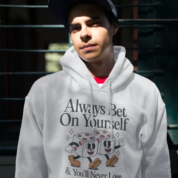 modelo hoodie always bet on yourself