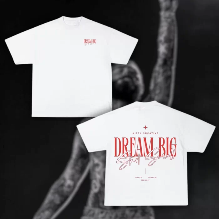 OverSize Dream Big, Start Small - Blanca
