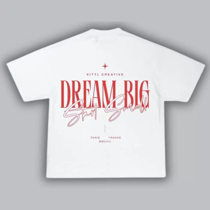 OverSize Dream Big, Start Small - Blanca Espalda
