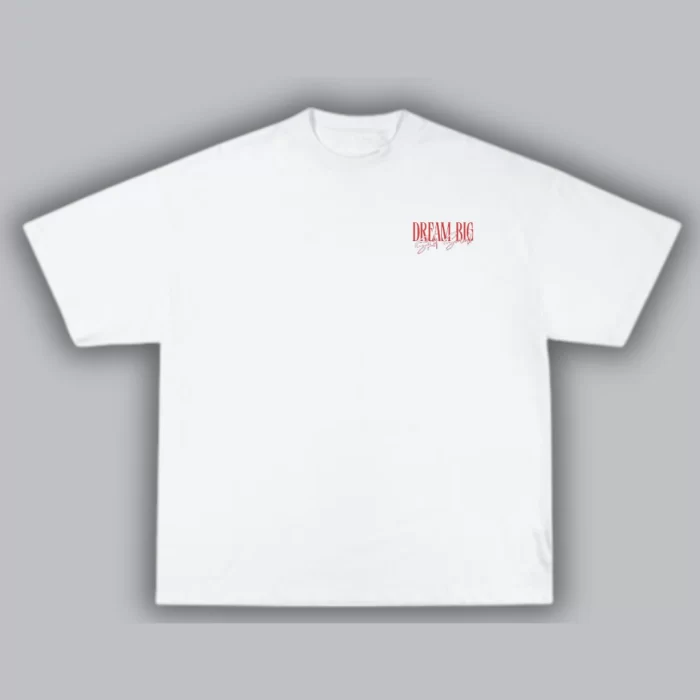 OverSize Dream Big, Start Small - Blanca Frontal