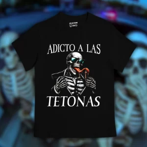 Playera Adicto a las tetonas