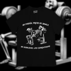 Playera Mi pasión press de banca, mi debilidad las cuarentonas