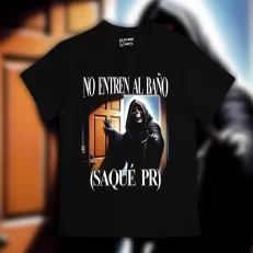 Playera No entren al baño (saqué PR)