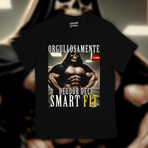 Playera Orgullosamente deudor del Smart Fit