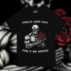 Playera Por el GYM vivo, por ti me muero