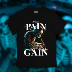 Playera Puro pain, nada de gain