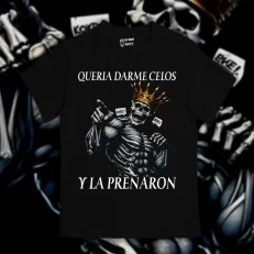 Playera Quería darme celos y la preñaron