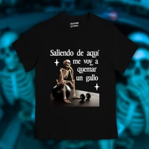 Playera Saliendo de aquí me voy a quemar un gallo