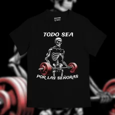 Playera Todo sea por las señoras
