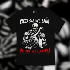 Playera Vieja sal del baño, ya no aguanto