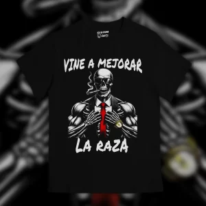 Playera Vine a mejorar la raza